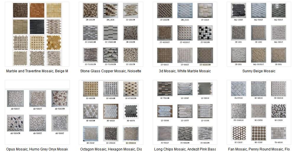 Natural Stone Mosaic, Marble Mosaic, Granite Mosaic, Travertine Mosaic, Blue stone Mosaic, Sandstone Mosaic, Solid Mosaic, Mixed Mosaic, Decorative Mosaic